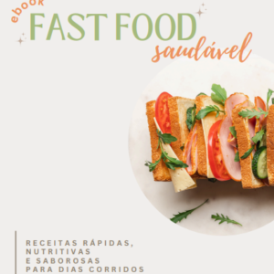 E-Book- 30 Receitas de Fast Food Saudável